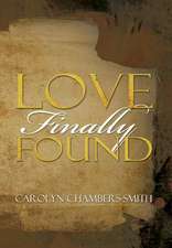 Chambers-Smith, C: Love Finally Found