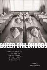 Queer Childhoods – Institutional Futures of Indigeneity, Race, and Disability