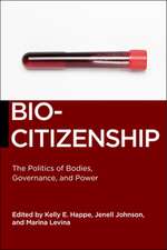 Biocitizenship – The Politics of Bodies, Governance, and Power