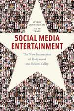 Social Media Entertainment – The New Intersection of Hollywood and Silicon Valley