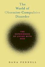 The World of Obsessive–Compulsive Disorder – The Experiences of Living with OCD