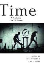 Time – A Vocabulary of the Present