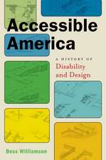 Accessible America – A History of Disability and Design