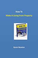 How to Make a Living from Property