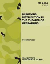 Munitions Distribution in the Theater of Operations (FM 4-30.1)