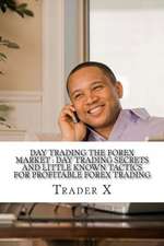 Day Trading the Forex Market