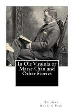 In OLE Virginia or Marse Chan and Other Stories