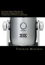 Chapbook Tadaram Maradas 'Del Poema Lyrics Registrados (C) Una Compilacion de 26 Poemas Individuales