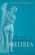 The Erotic Metempsychosis of Melibea