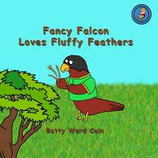 Fancy Falcon Loves Fluffy Feathers