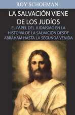 La Salvacion Viene de Los Judios