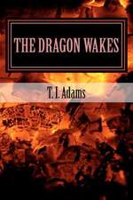 The Dragon Wakes