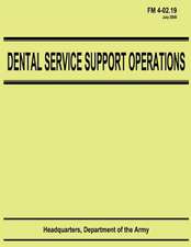 Dental Service Support Operations (FM 4-02.19)