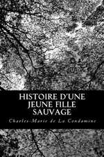 Histoire D'Une Jeune Fille Sauvage