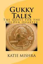 Gukky Tales - The Quest for the Golden Quarter