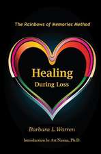 Healing During Loss