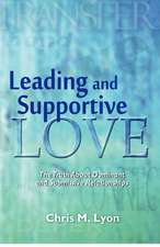 Leading and Supportive Love