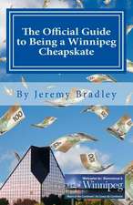 The Official Guide to Being a Winnipeg Cheapskate