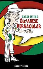 Tales in the Guyanese Vernacular