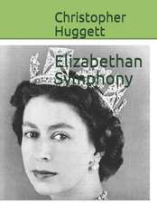 Elizabethan Symphony