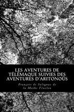 Les Aventures de Telemaque Suivies Des Aventures D'Aritonous