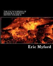 The Encyclopedia of Horror & Suspense Movies, Volume II