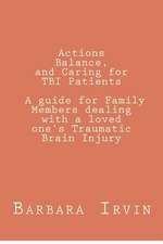 Actions, Balance, and Caring for Tbi Patients