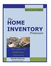 The Home Inventory Profession...How to Be an Expert