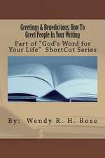 Greetings and Benedictions, How to Greet People in Your Writing