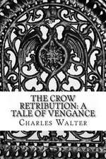 The Crow Retribution