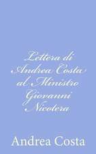 Lettera Di Andrea Costa Al Ministro Giovanni Nicotera