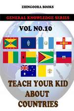 Teach Your Kids about Countries [Vol 10]