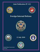 Joint Publication Jp 3-22 Foreign Internal Defense 12 July 2010