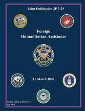 Joint Publication Jp 3-29 Foreign Humanitarian Assistance 17 March 2009