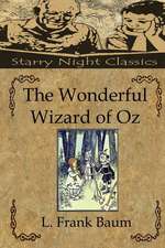 The Wonderful Wizard of Oz