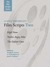 Film Scripts Two: High Noon, Twelve Angry Men, the Defiant Ones