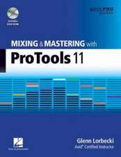 Mixing and Mastering with Pro Tools 11