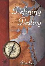 Defining Destiny
