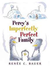 Percy's Imperfectly Perfect Family