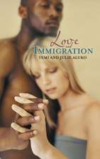 Love and Immigration