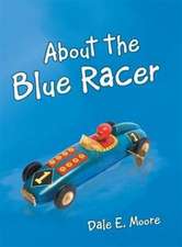 About the Blue Racer