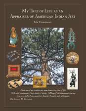 My Tree of Life as an Appraiser of American Indian Art