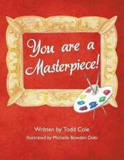 You Are a Masterpiece!