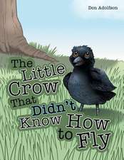 The Little Crow That Didn't Know How to Fly