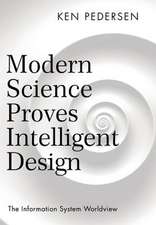 Modern Science Proves Intelligent Design