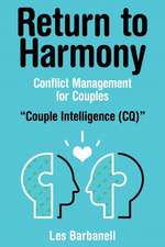 Return to Harmony: Conflict Management for Couples