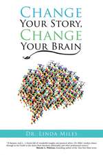 Change Your Story, Change Your Brain