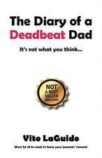 The Diary of a Deadbeat Dad