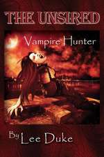 The Unsired: Vampire Hunter