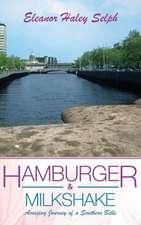 Hamburger & Milkshake: Amazing Journey of a Southern Belle